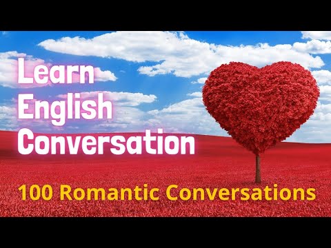 100 Romantic Conversation - English Conversation Learning