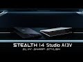 Stealth 14 Studio A13V – Slim.Sharp.Stylish | MSI