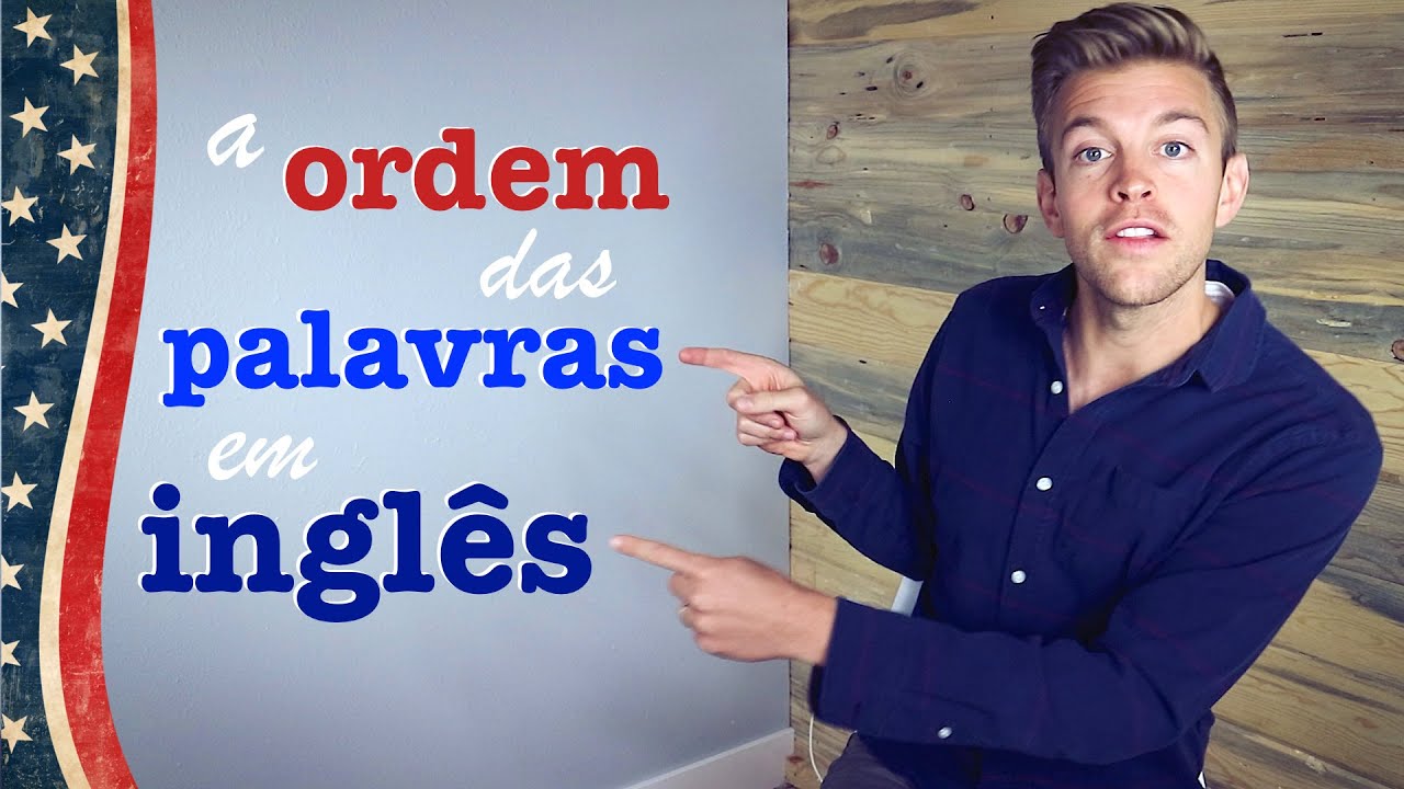 A ORDEM DAS PALAVRAS EM INGLÊS | DICA #90
