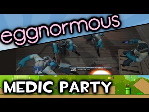 Steam Community :: Video :: Eggnormous TF2: Medic Party
