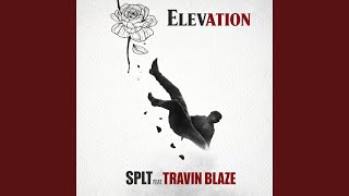 Elevation (feat. Travin Blaze)