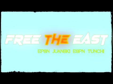 EPSN JUANSKI X ESPN TUNCHI - FREE THE EAST