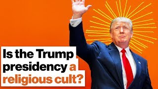 Is the Trump presidency a religious cult? | Reza Aslan