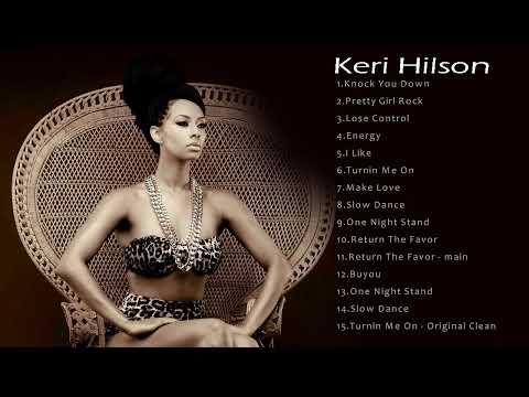 Best Keri Hilson Songs - Keri Hilson Greatest Hits - Keri Hilson Full ALbum