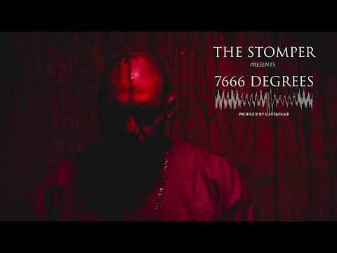 The Stomper - 7666 Degrees (New Song)
