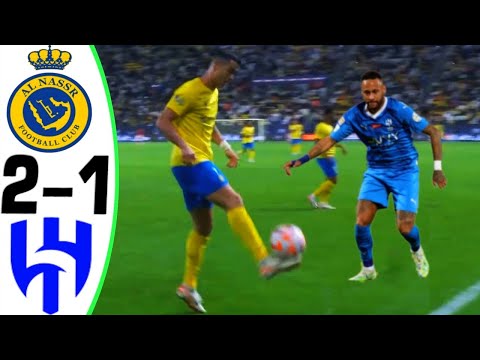 Al Nassr vs Al Hilal 2-1 - All Goals and Highlights 2024 - RONALDO Vs NEYMAR