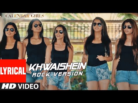 Khwaishein (Rock Version) (Lyrical) — watch video