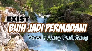 Download lagu EXIST - Buih Jadi Permadani Cover By Harry Parintang mp3