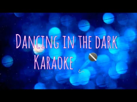 Dancing In The Dark Karaoke 🎤 (From Home)