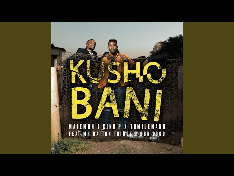 Kusho Bani (feat. DBN Gogo & Mr Nation Thingz)
