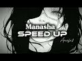 Manasha Speed Up