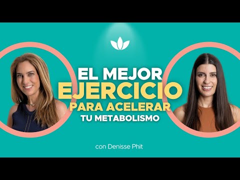 El mejor EJERCICIO para acelerar tu METABOLISMO con Denisse Pérez y Nathaly Marcus