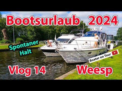 Vlog14 - Bootsurlaub 2024 - Weesp über ARK - Amsterdam-Rhein-Kanal - Bootfahren - Niederlande