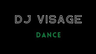Download lagu DJ VISAGE - DANCE mp3