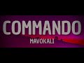 Commando Mavokali Slowed Reverb Lyrics Badalkaushik