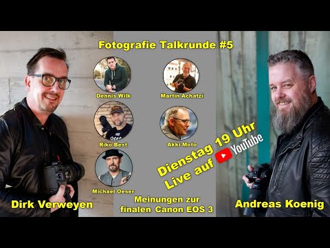 Canon EOS R3 offiziell vorgestellt - Einschätzungen und Meinungen mit Riko Best, Michael Oeser uvm.