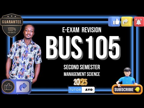 BUS105 REVISION SECOND SEMESTER 2025