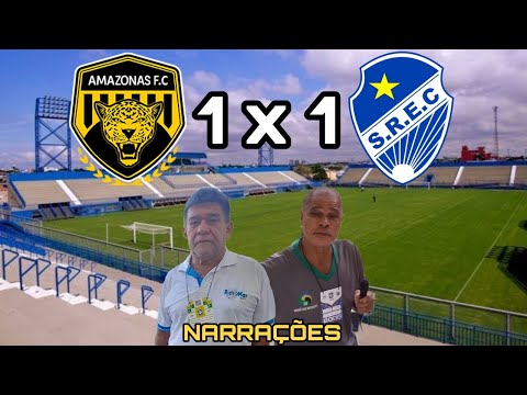Narrações - Veja os gols entre Amazonas FC 1 x 1 São Raimundo RR pelo Brasileiro - Série D 2022
