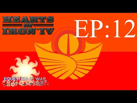 Rebuilding For War! Hearts Of Iron 4: Equestria At War - Solar Empire EP:12