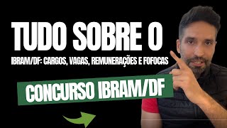 IBRAM/DF COMPETITION: GOSSIP, VACANCIES, CAREERS, SALARIES, POSITIONS