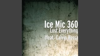 Lost Everything (feat. Calvin Ross)