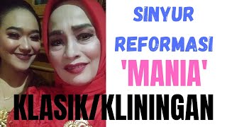 Download lagu SINYUR REFORMASI - KLASIK/KLININGAN. Vokal MANIA (GAGAK MUDA) mp3