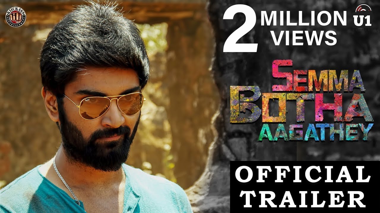 Semma Botha Aagathey - Official Trailer | Atharvaa | Yuvan Shankar Raja | Badri Venkatesh