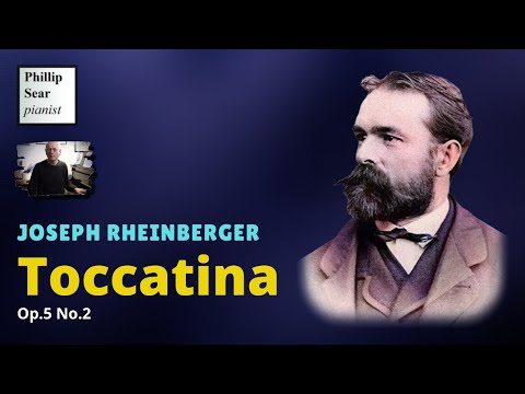 Josef Rheinberger: Toccatina, Op.5 No.2