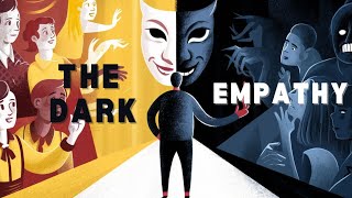 What is Dark Empathy: The Hidden Manipulators among Us