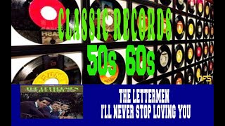 THE LETTERMEN - I'LL NEVER STOP LOVING YOU
