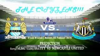 preview picture of video 'Prediction Manchester City vs Newcastle United BPL HD | Sunday 22 February 2015'