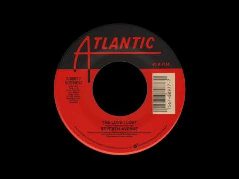 Seventh Avenue - The Love I Lost (Original)
