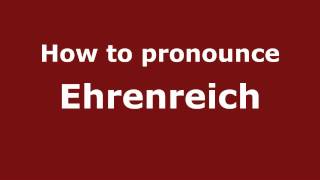 How to pronounce Ehrenreich