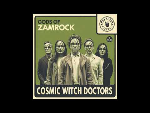 Cosmic Witch Doctors - Gods of Zamrock (1977) [Full Album]