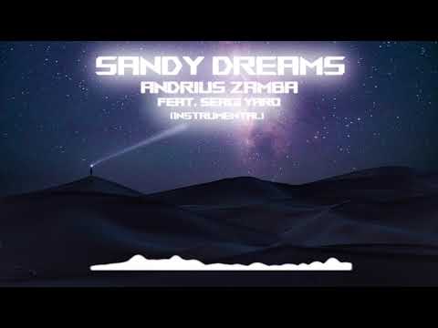 Andrius Zamba Feat. Sergi Yaro - Sandy Dreams (Instrumental)