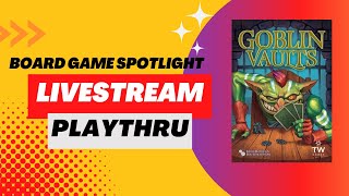 Board Game Spotlight - Goblin Vaults video thumbnail