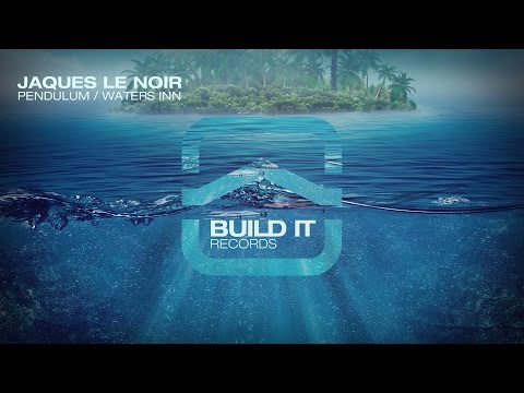 Jaques Le Noir - Waters Inn [Build It Records]