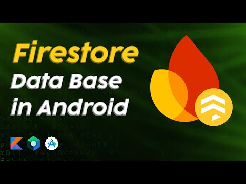 Firebase Firestore - Full Android Tutorial