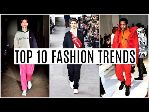 TOP 10 MEN'S FASHION TRENDS 2018 | Men's Fashion 2018