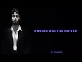 Enrique Iglesias - Wish I Was Your Lover (Lyrics) - GIO RAMIREZ Enrique Iglesias - Wish I Was Your Lover (Lyrics)