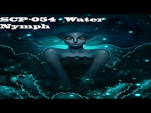 SCP-054 - Water Nymph
