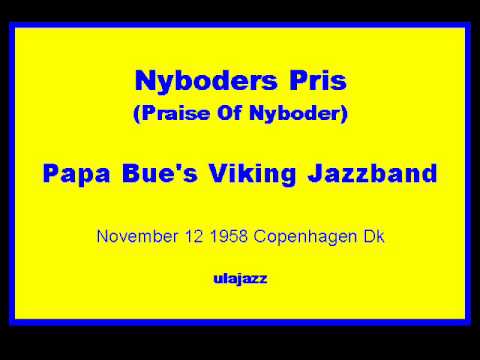 Papa Bue's New Orleans JB 1958 Nyboders Pris (Praise Of Nyboder)