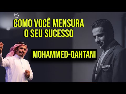 COMO VOCÊ MENSURA O SEU SUCESSO? Mohammed Qahtani - Um campeão mundial de oratória