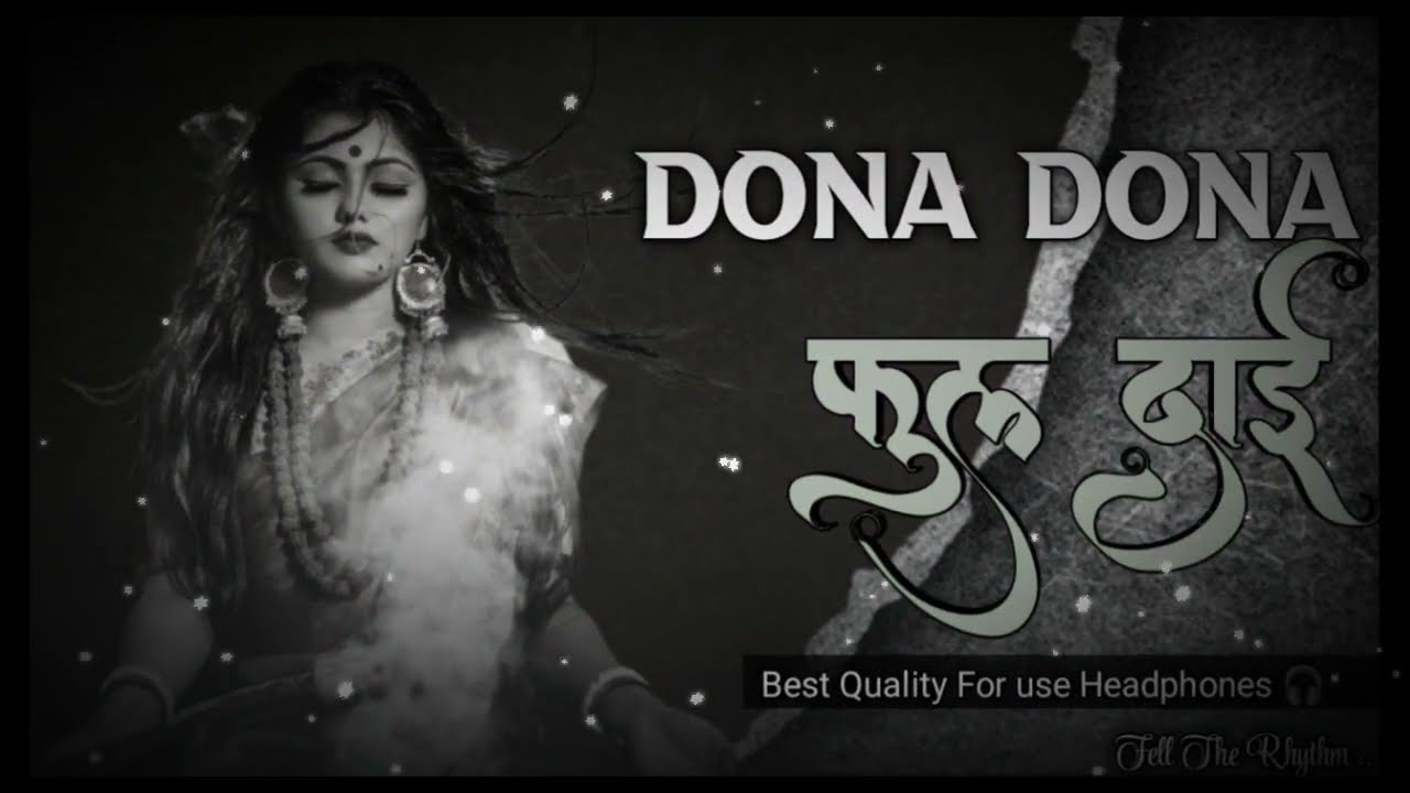 dona dona Phool Dai Cg Song Dj || Full Bass Remix - Dj Ashray Poksari Chhattisgarh