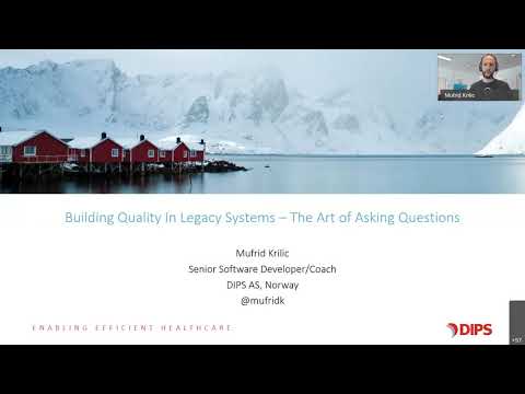 Building Quality in Legacy Systems - The Art of Asking Questions - Mufrid Krilic - NDC Oslo 2020