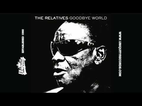 The Relatives: This World is Moving Too Fast