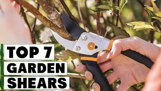 Top 7 Garden Shears for Professional and Home Gardeners