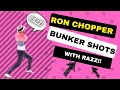 How to play bunker shots with RAZZ!