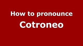 How to pronounce Cotroneo