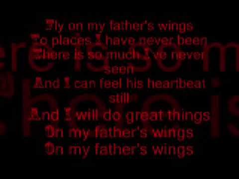 download lagu mp3 mp4 I Will Fly On My Fathers Wings, download lagu I Will Fly On My Fathers Wings gratis, unduh video klip I Will Fly On My Fathers Wings